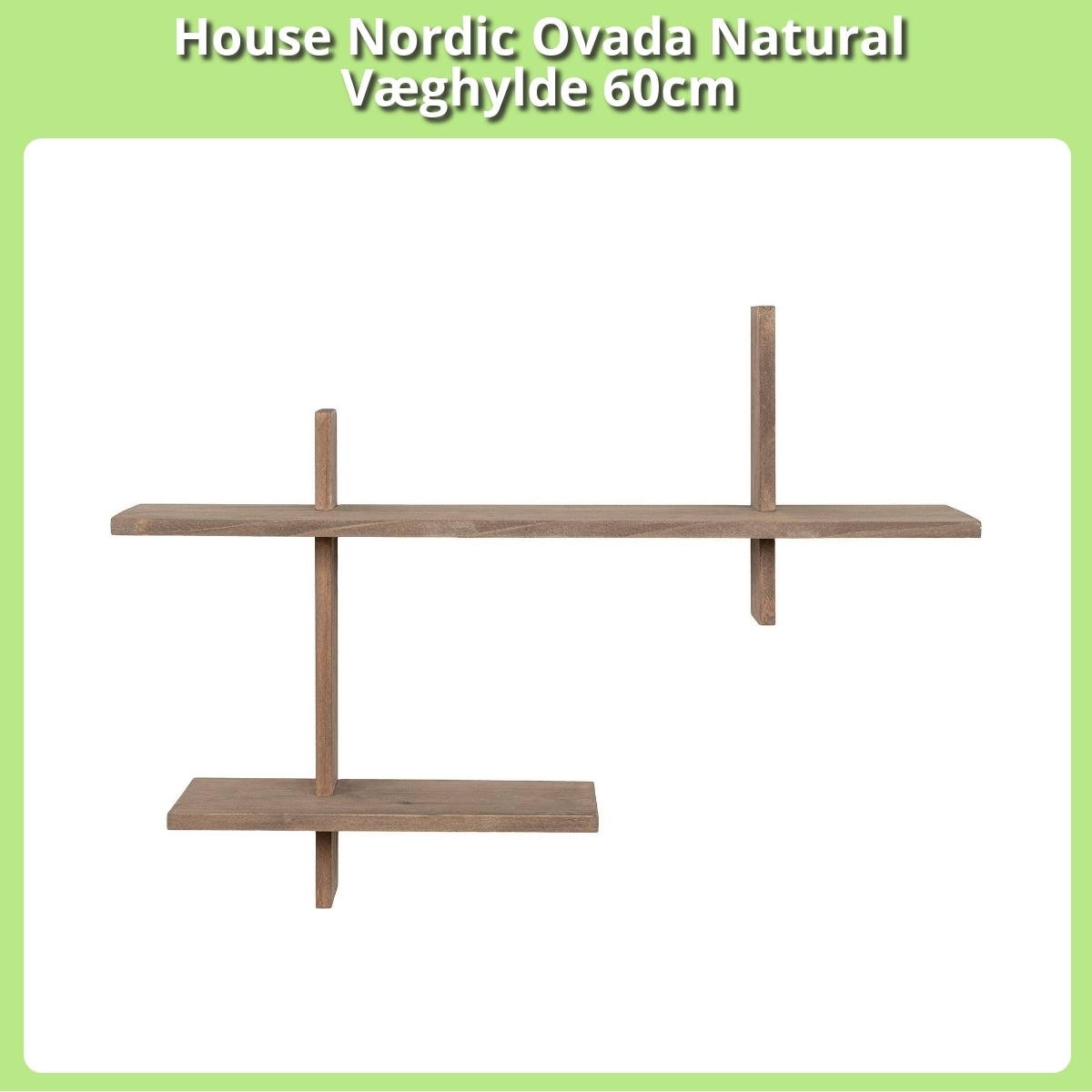 Anmeldelse af House Nordic Ovada Natural Væghylde 60cm