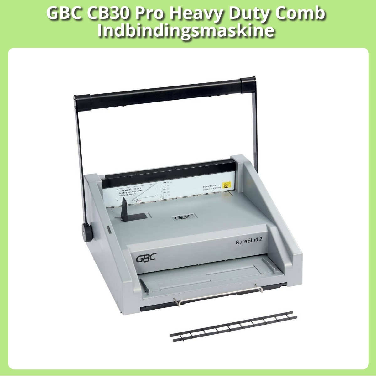 Anmeldelse af GBC CB30 Pro Heavy Duty Comb Indbindingsmaskine