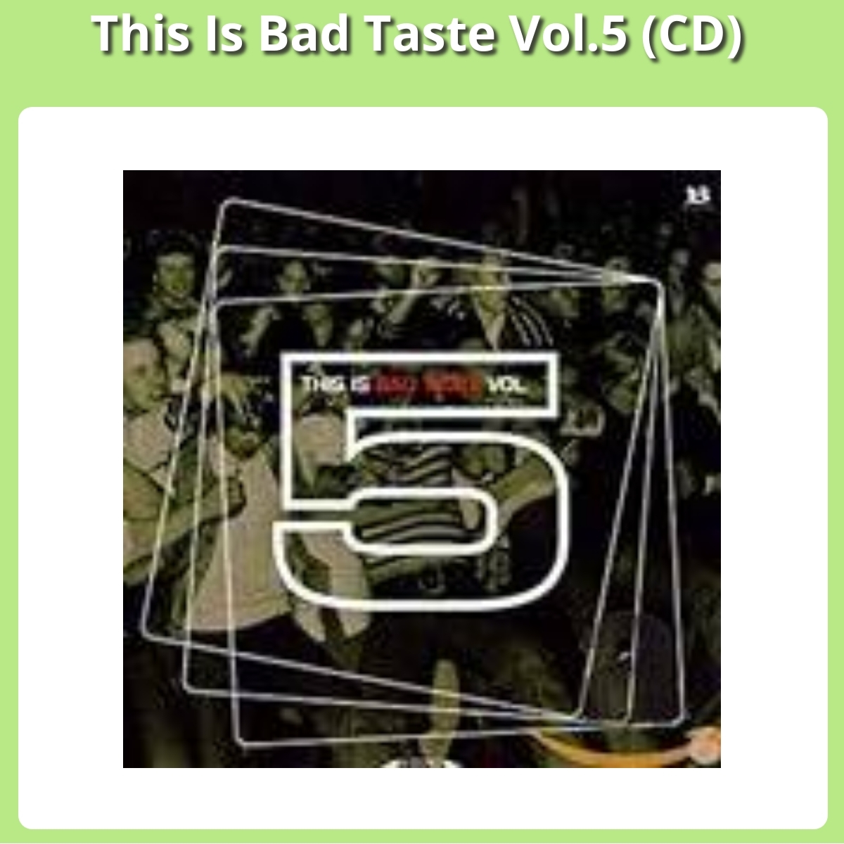 Anmeldelse af This Is Bad Taste Vol.5 (CD)