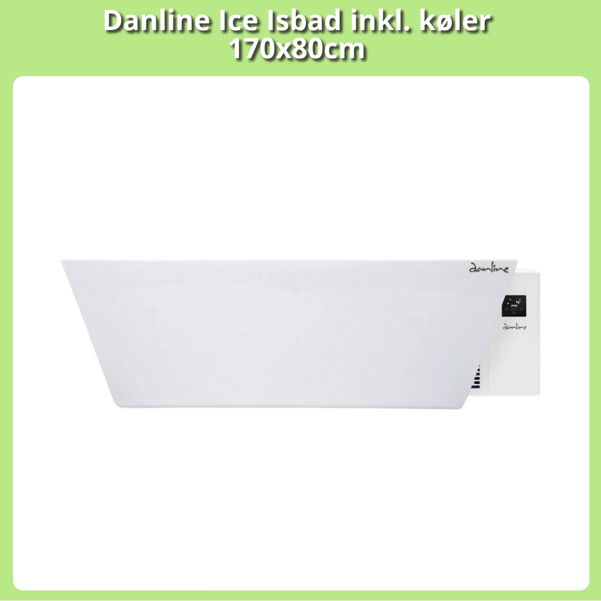 Anmeldelse af Danline Ice Isbad inkl. køler 170x80cm
