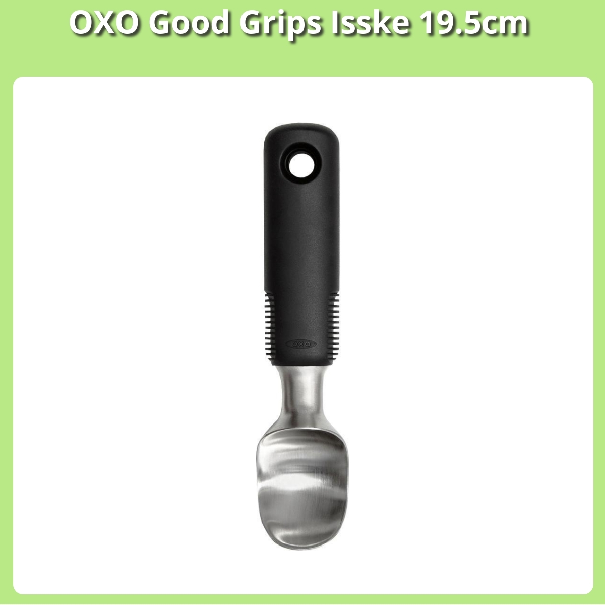 Anmeldelse af OXO Good Grips Isske 19.5cm