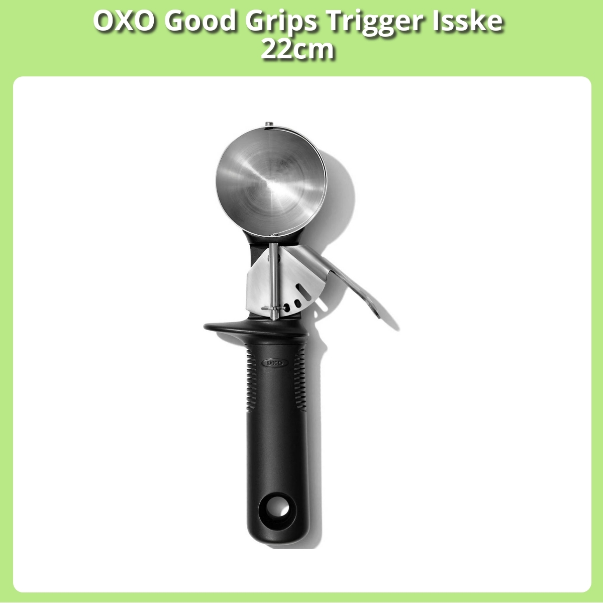 Anmeldelse af OXO Good Grips Trigger Isske 22cm