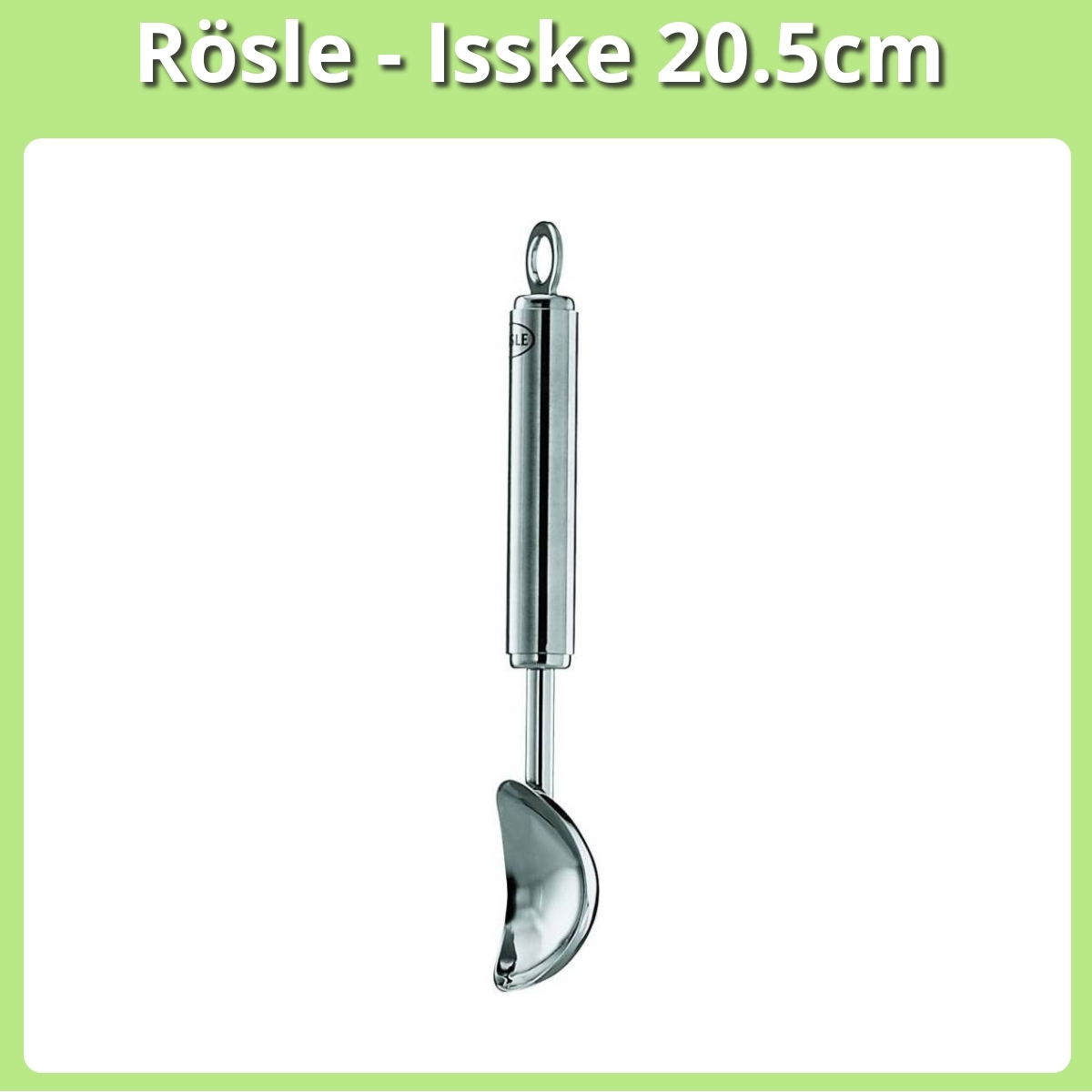 Anmeldelse af Rösle - Isske 20.5cm