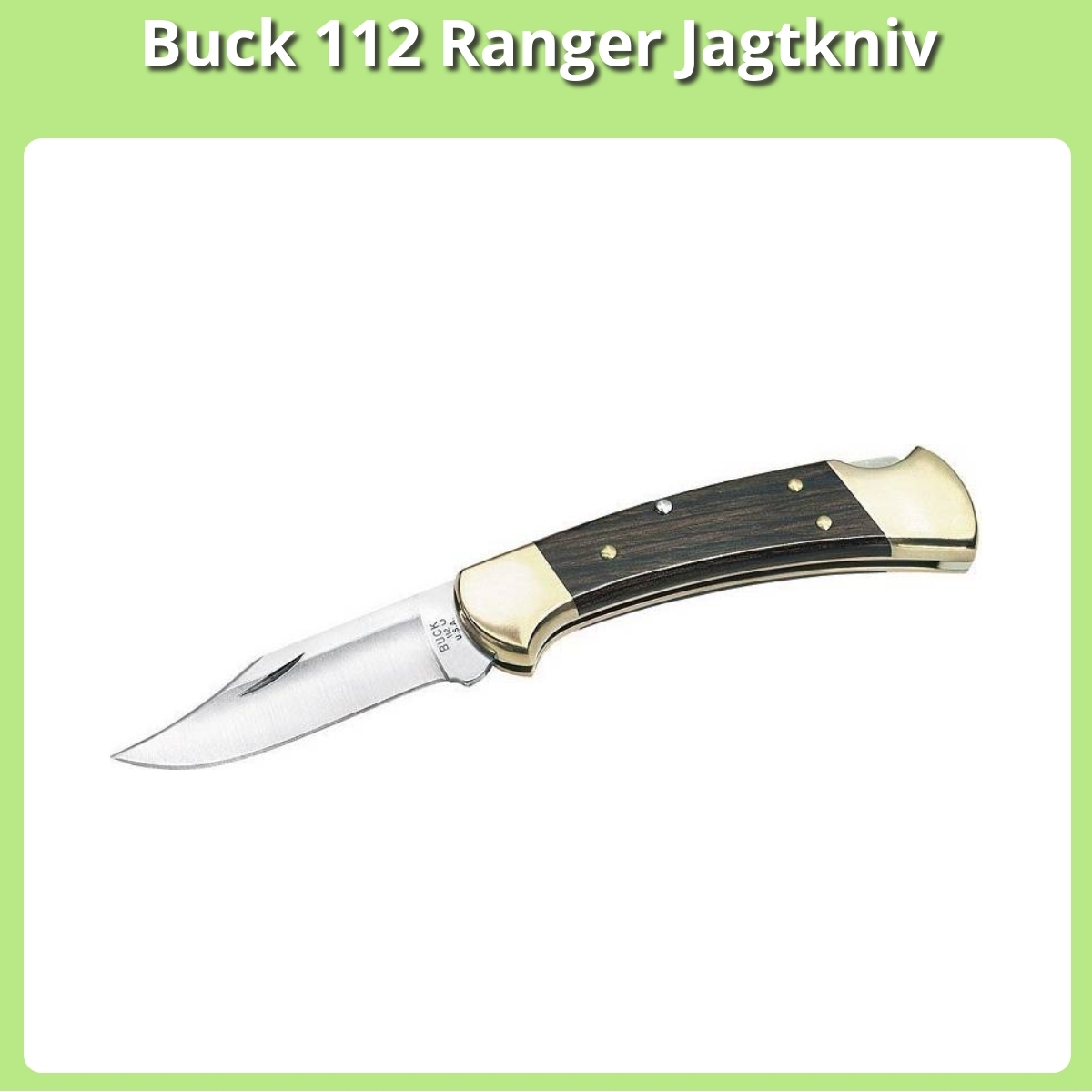 Anmeldelse af Buck 112 Ranger Jagtkniv