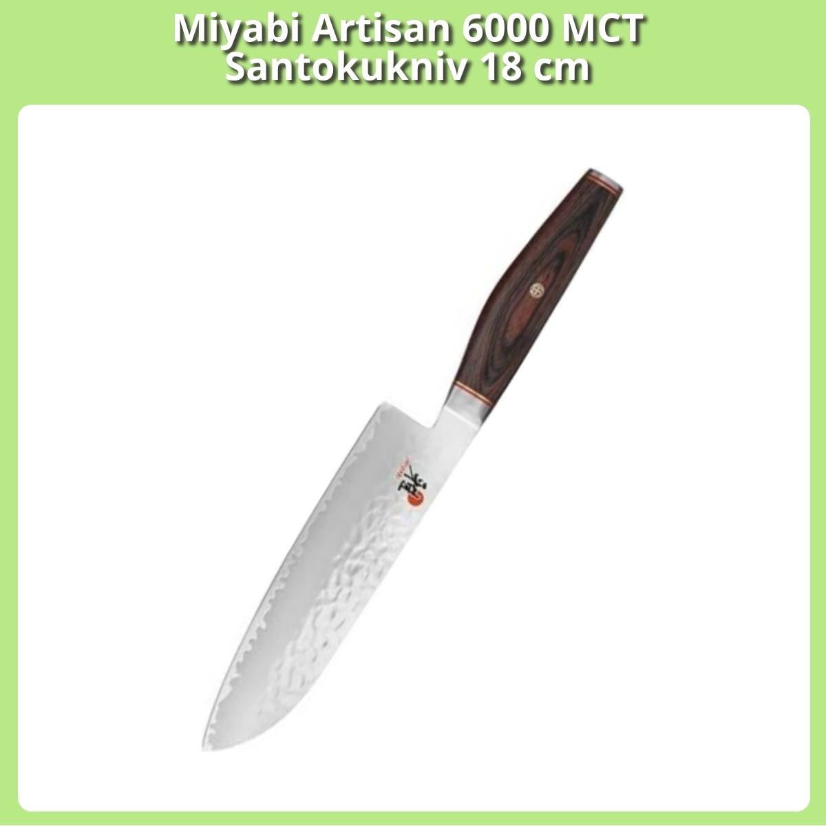 Anmeldelse af Miyabi Artisan 6000 MCT Santokukniv 18 cm