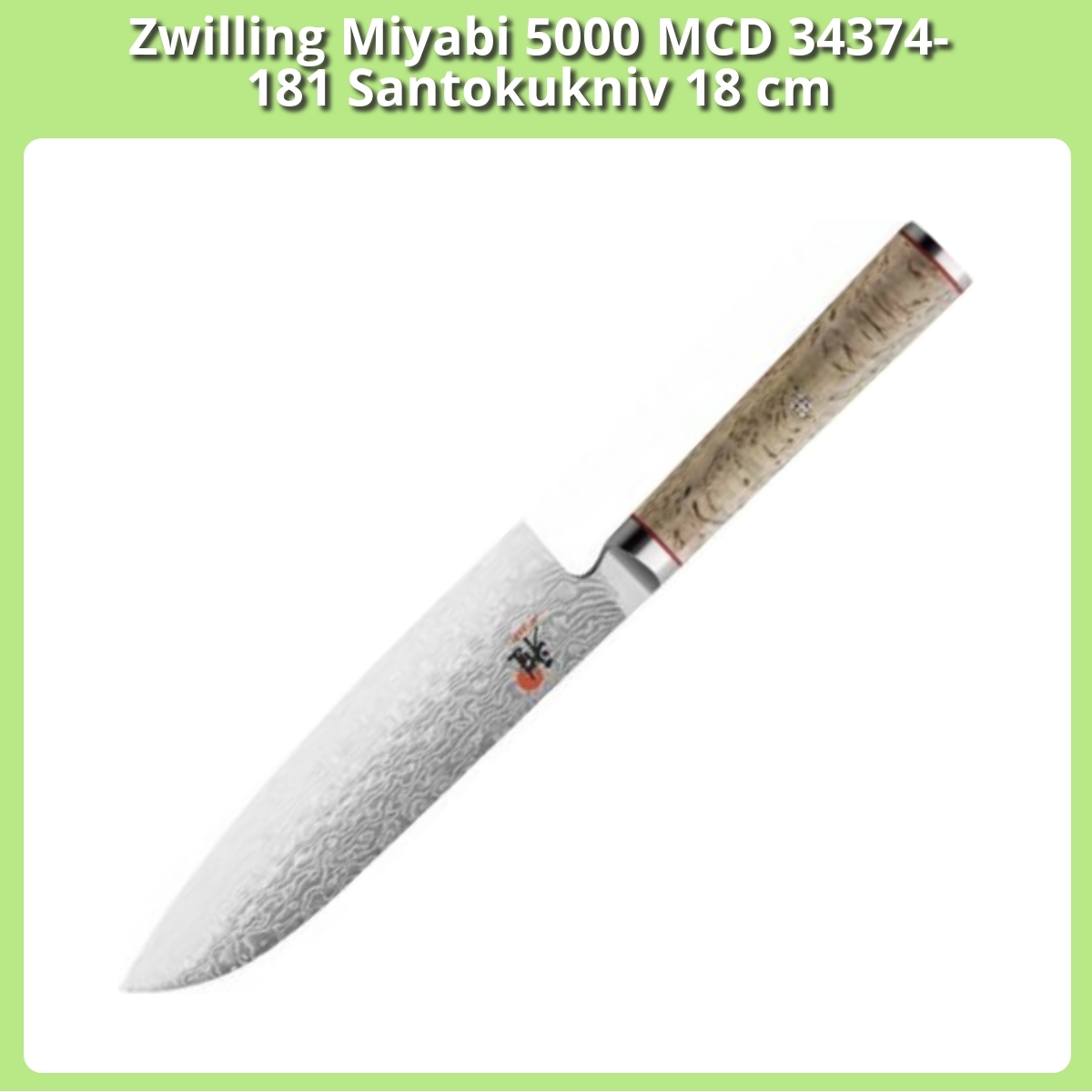Anmeldelse af Zwilling Miyabi 5000 MCD 34374-181 Santokukniv 18 cm