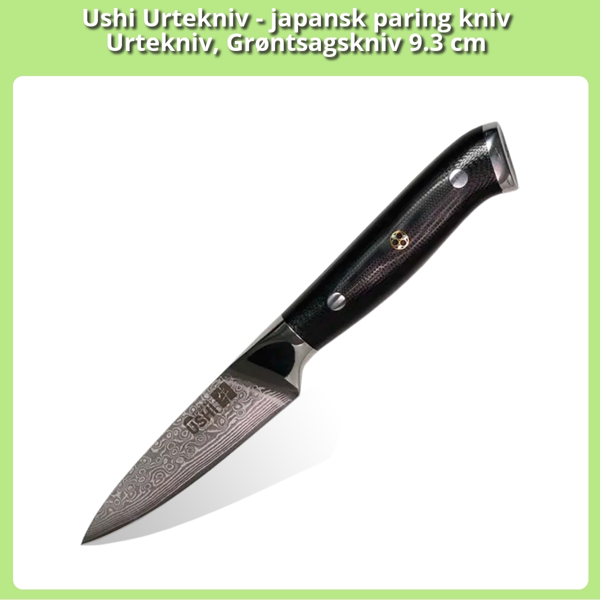 Anmeldelse af Ushi Urtekniv - japansk paring kniv Urtekniv, Grøntsagskniv 9.3 cm