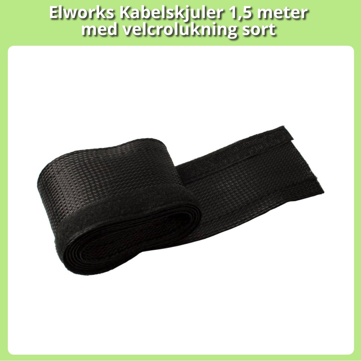 Anmeldelse af Elworks Kabelskjuler 1,5 meter med velcrolukning sort