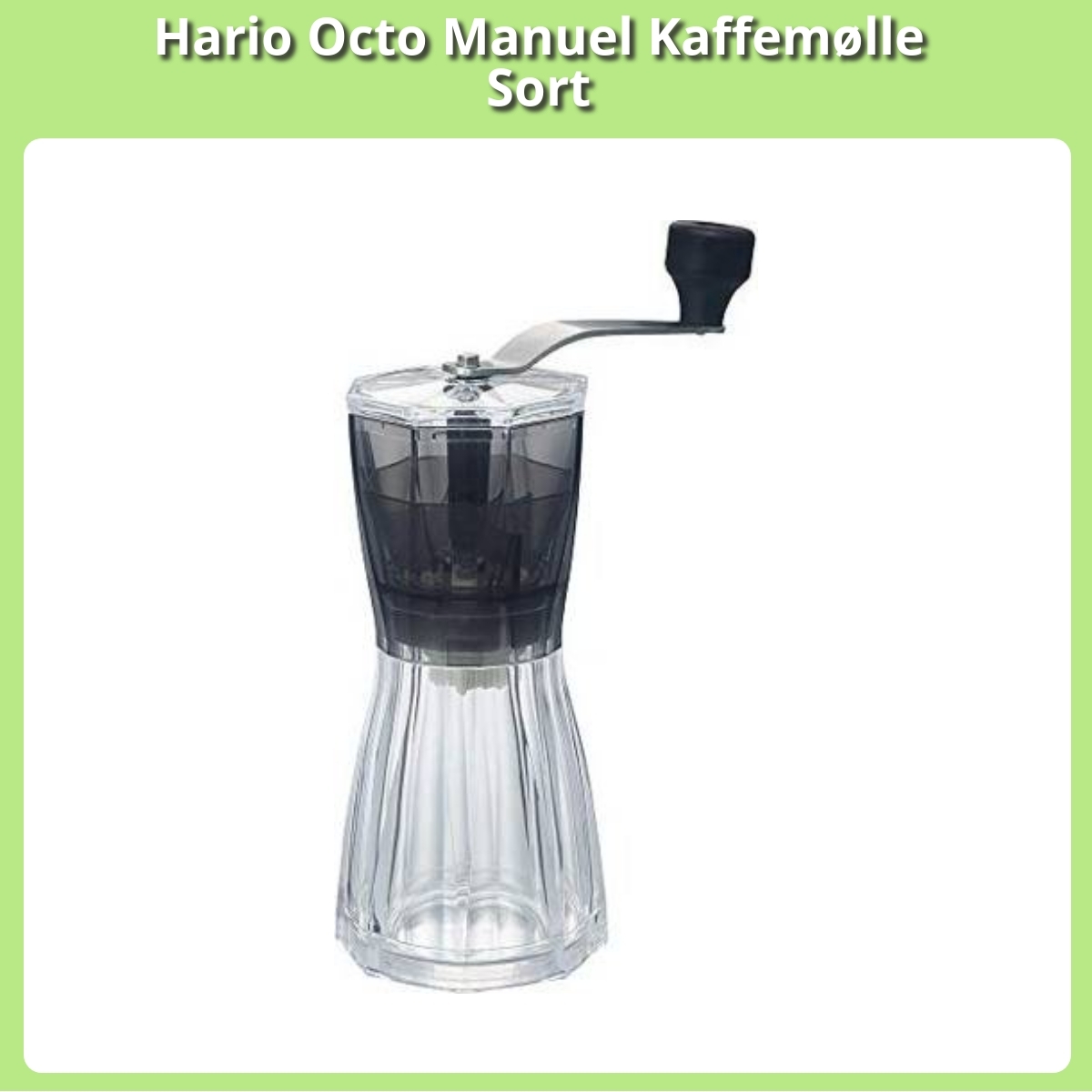 Anmeldelse af Hario Octo Manuel Kaffemølle Sort
