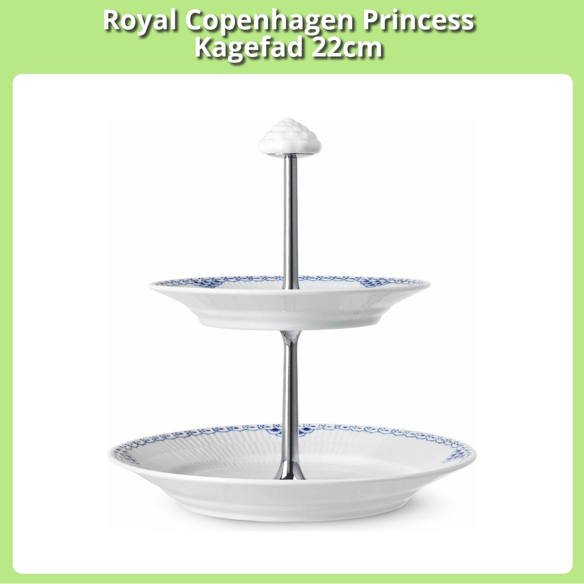 Anmeldelse af Royal Copenhagen Princess Kagefad 22cm