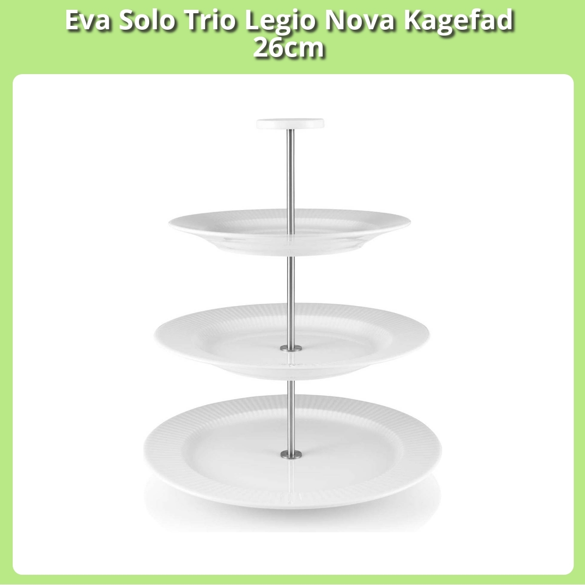 Anmeldelse af Eva Solo Trio Legio Nova Kagefad 26cm