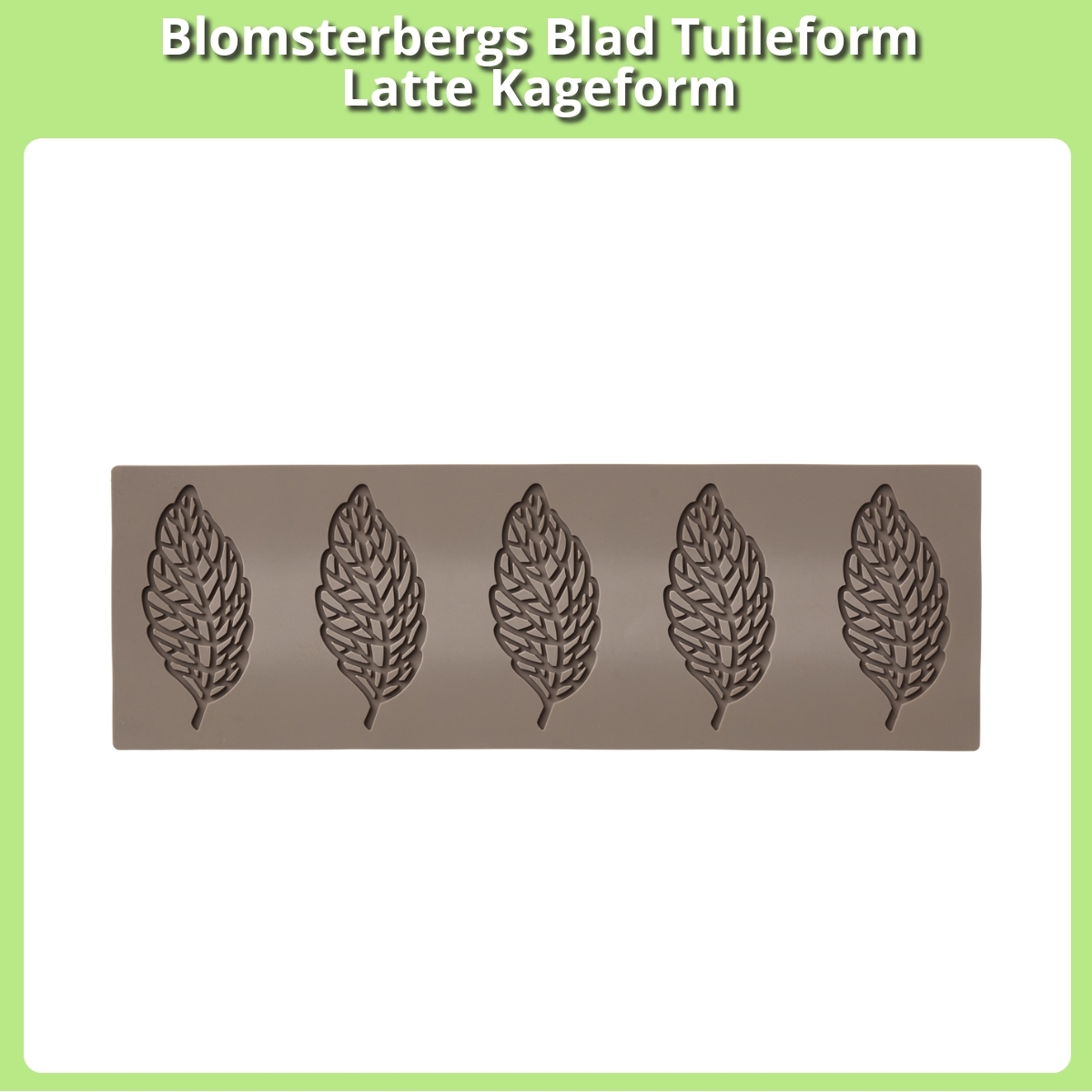 Anmeldelse af Blomsterbergs Blad Tuileform Latte Kageform