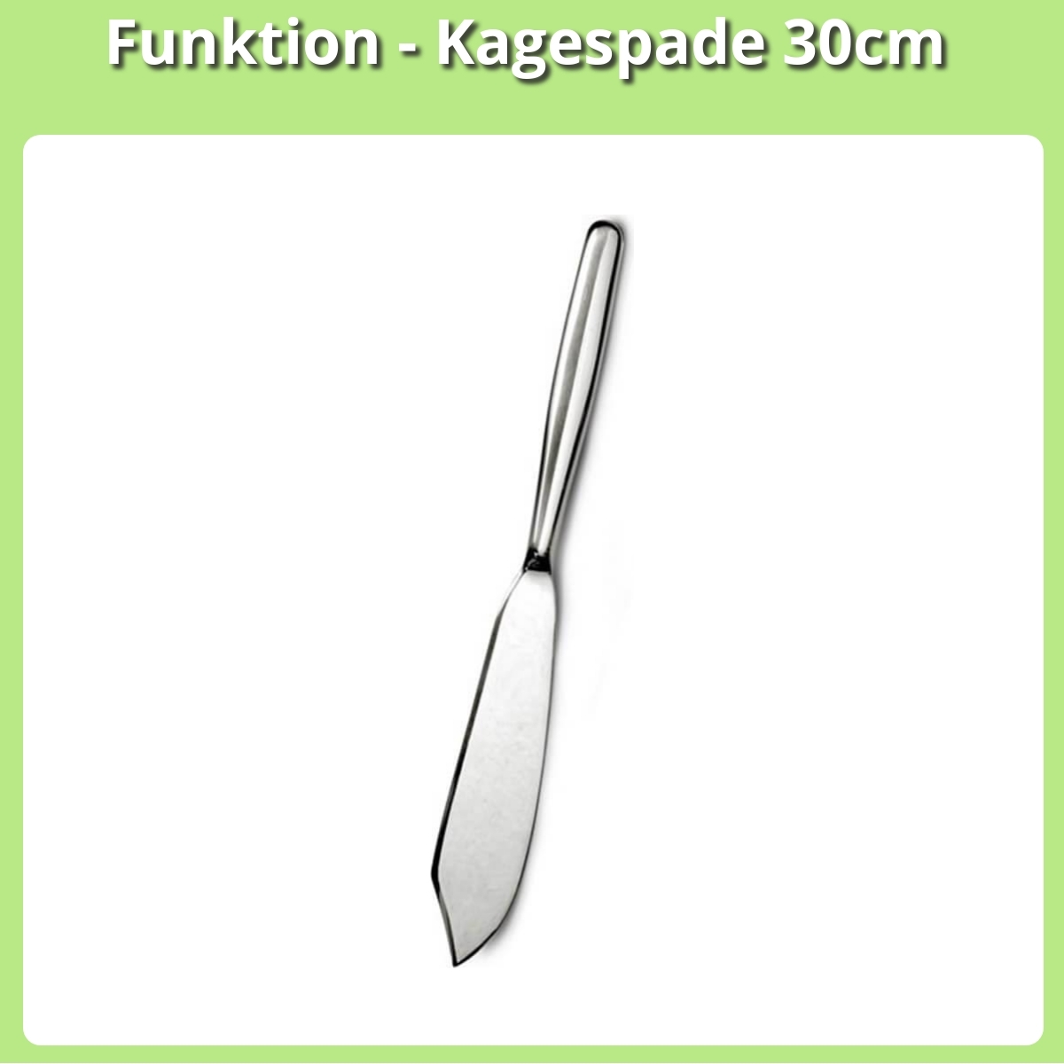 Anmeldelse af Funktion - Kagespade 30cm
