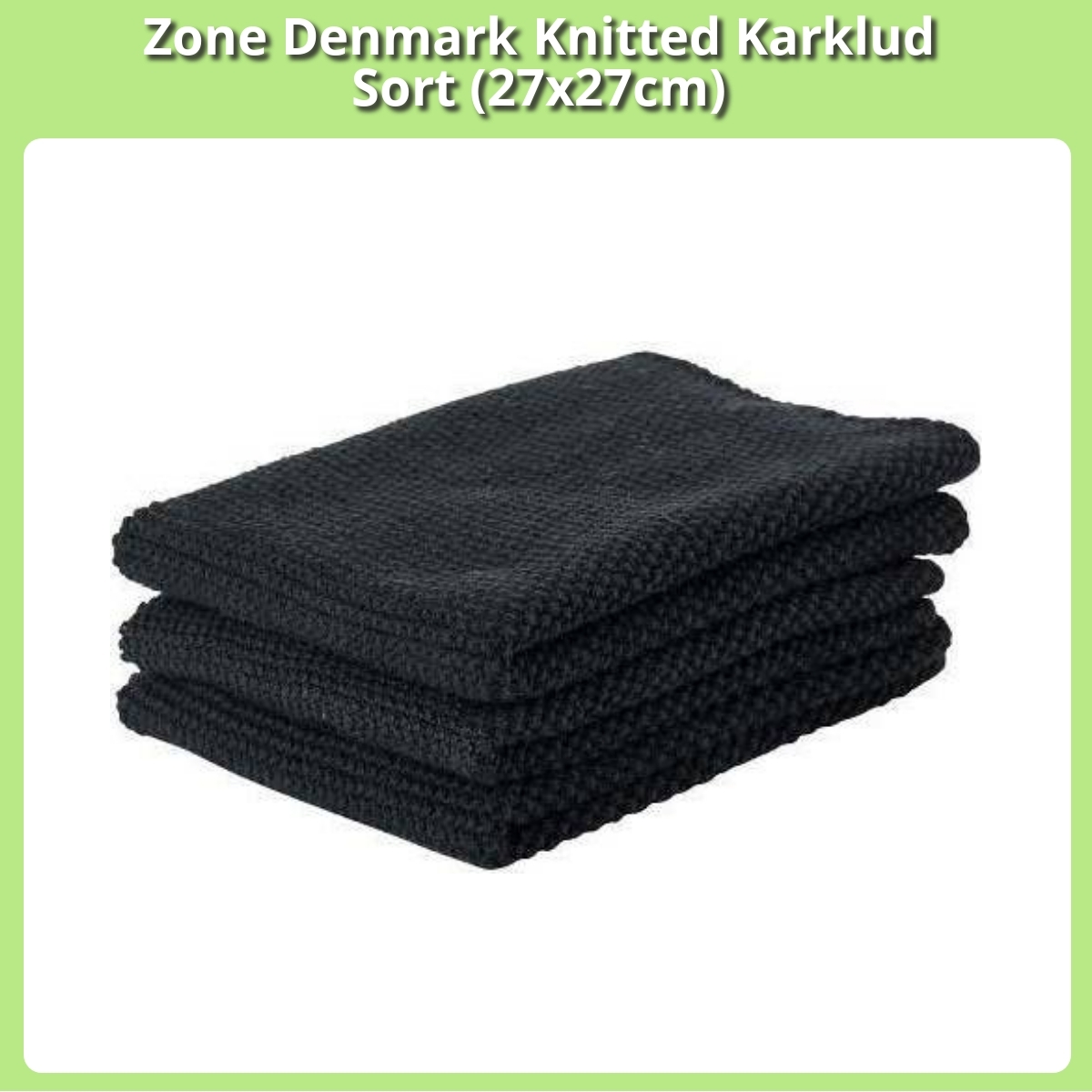 Anmeldelse af Zone Denmark Knitted Karklud Sort (27x27cm)