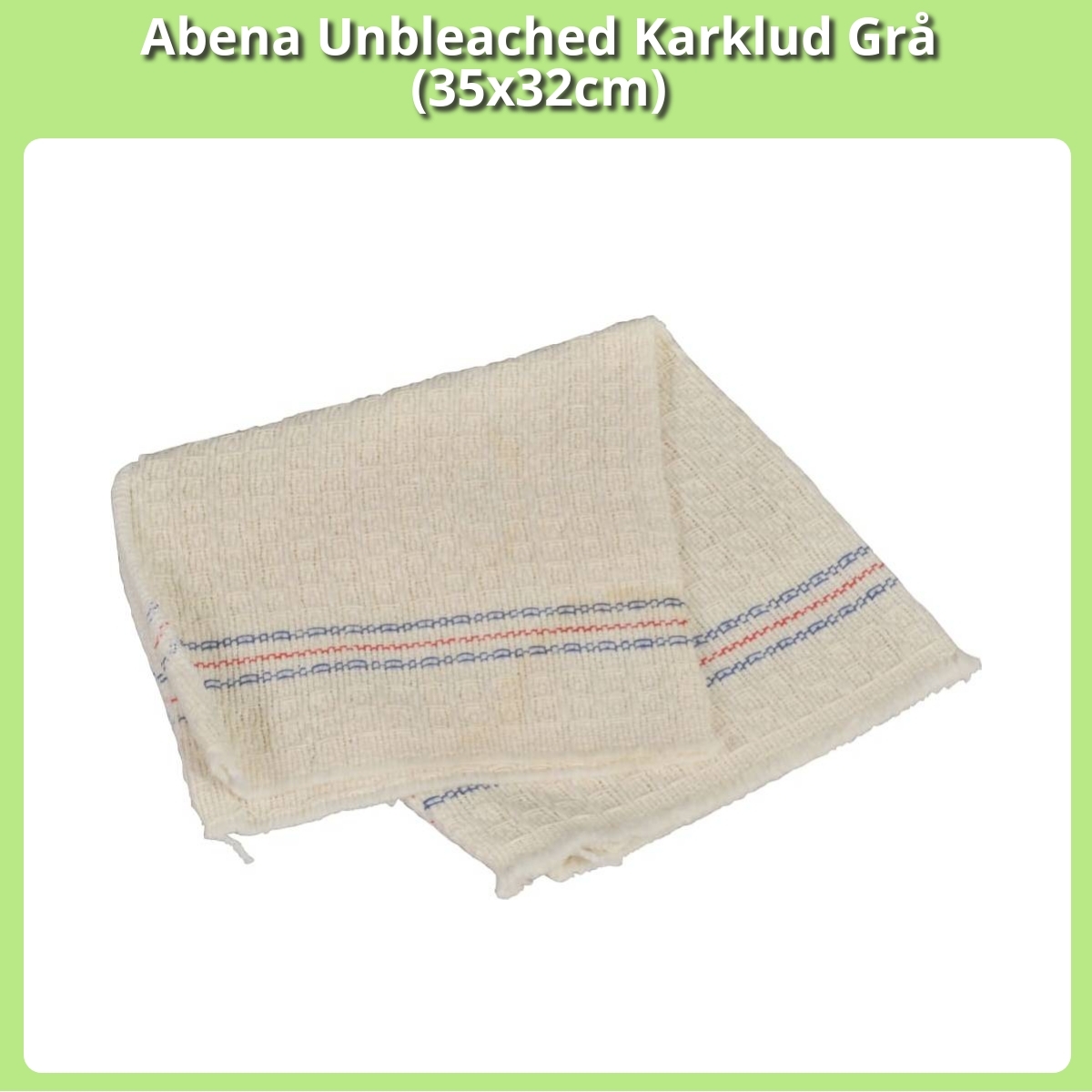 Anmeldelse af Abena Unbleached Karklud Grå (35x32cm)