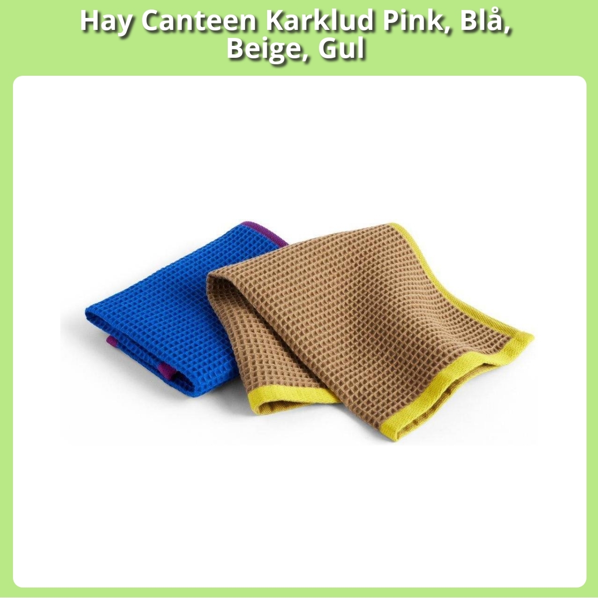 Anmeldelse af Hay Canteen Karklud Pink, Blå, Beige, Gul