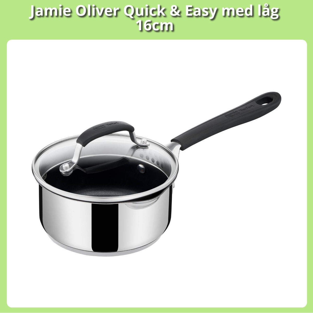 Anmeldelse af Jamie Oliver Quick & Easy med låg 16cm