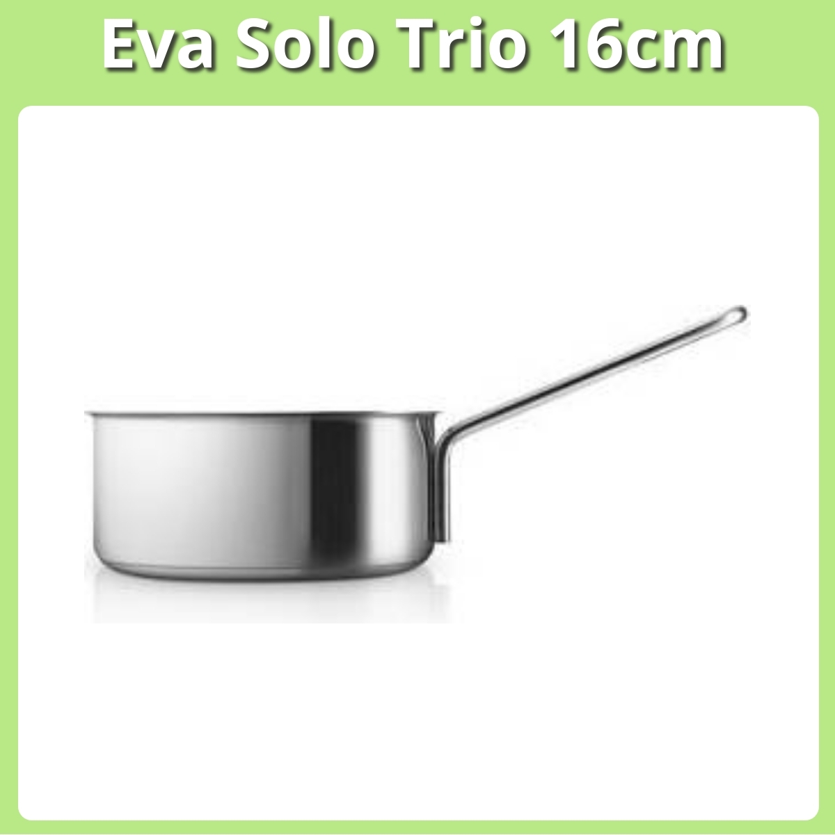 Anmeldelse af Eva Solo Trio 16cm