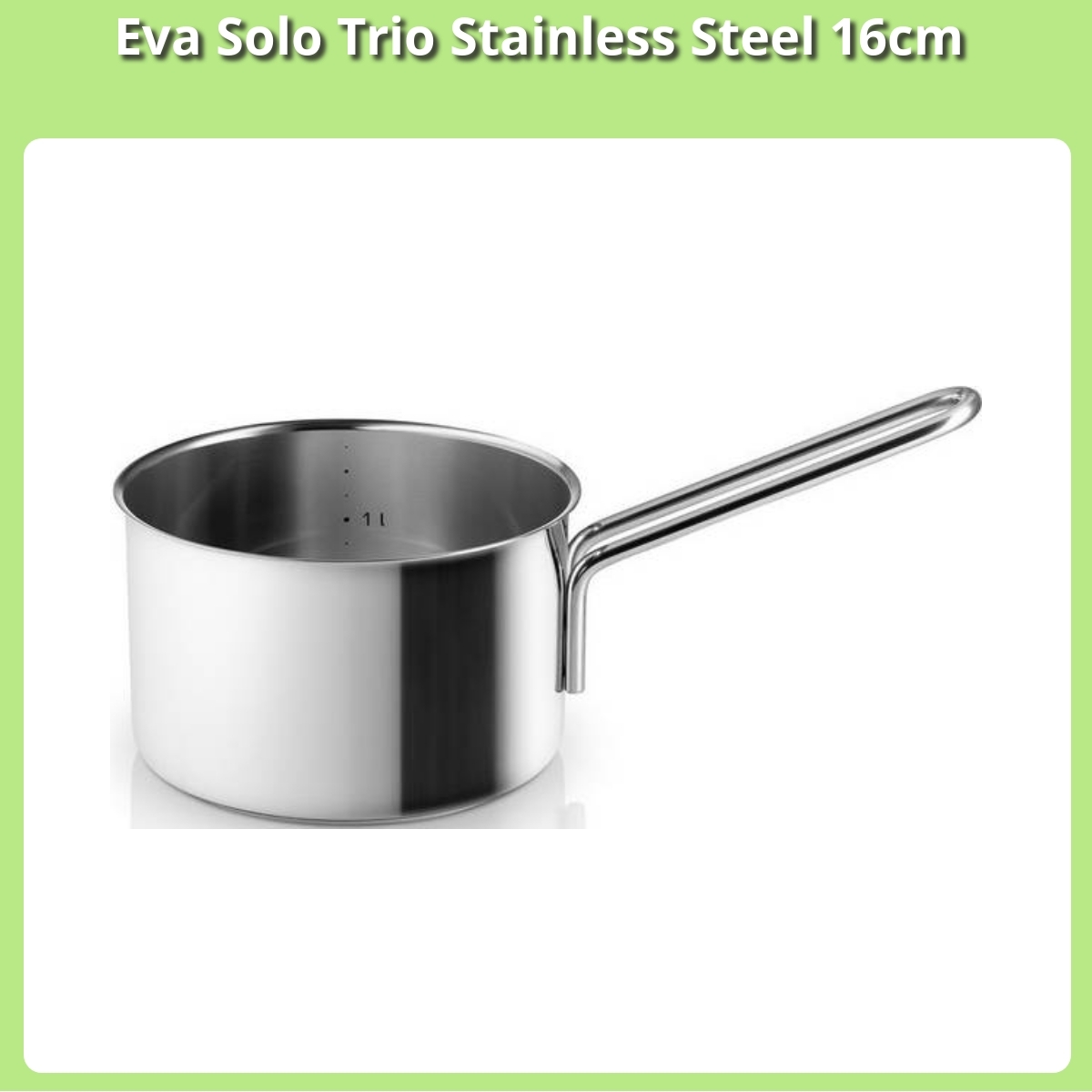 Anmeldelse af Eva Solo Trio Stainless Steel 16cm