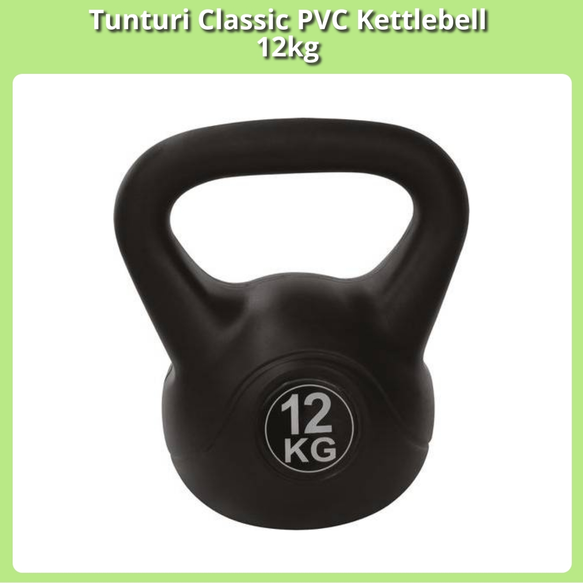 Anmeldelse af Tunturi Classic PVC Kettlebell 12kg