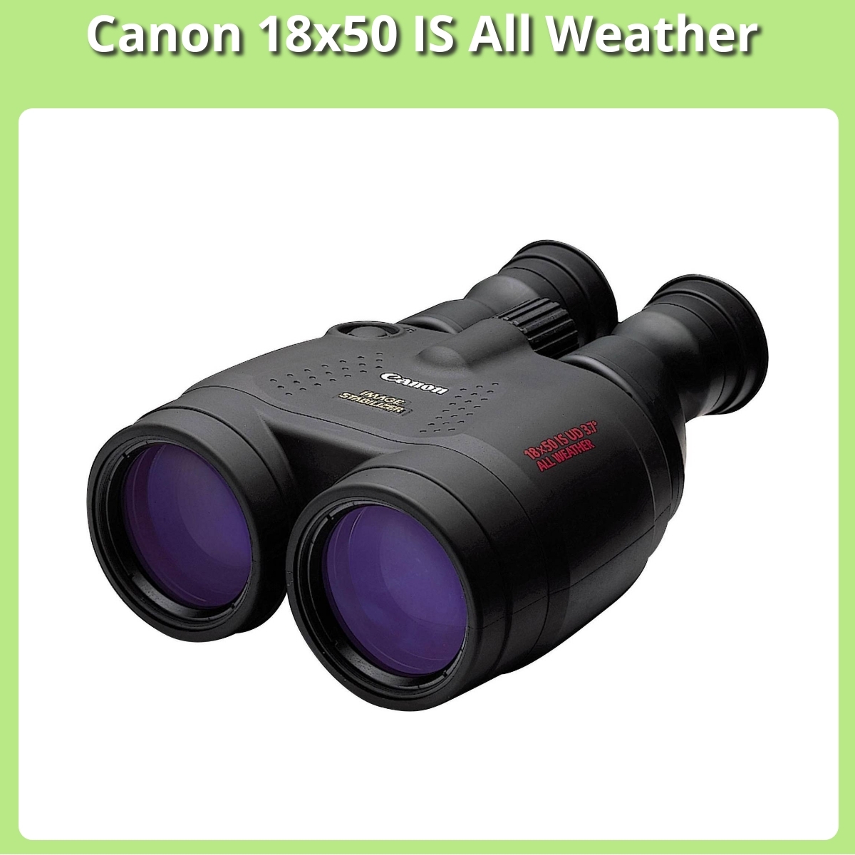 Anmeldelse af Canon 18x50 IS All Weather