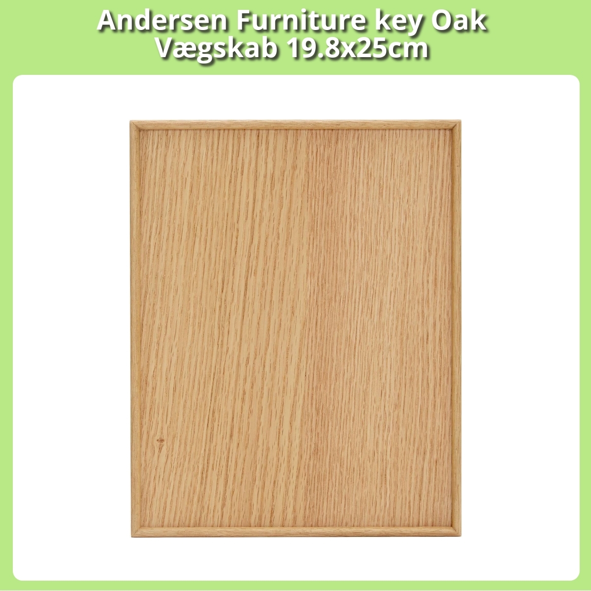 Anmeldelse af Andersen Furniture key Oak Vægskab 19.8x25cm