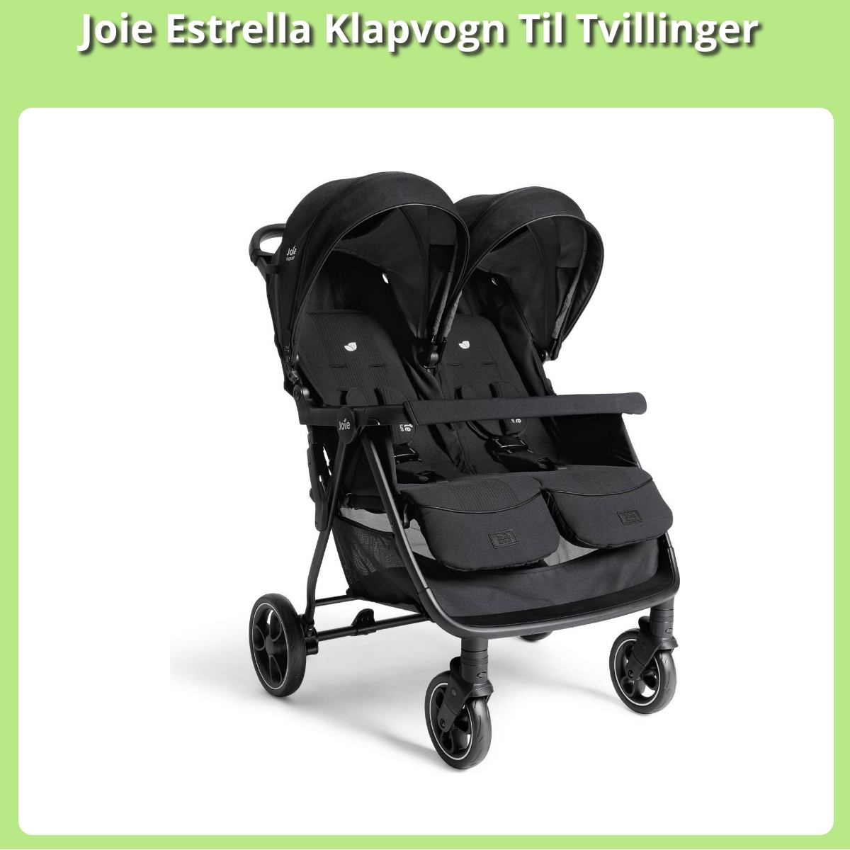 Anmeldelse af Joie Estrella Klapvogn Til Tvillinger