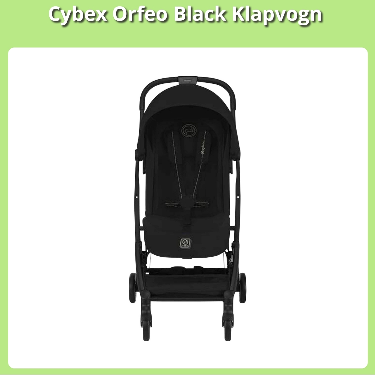 Anmeldelse af Cybex Orfeo Black Klapvogn