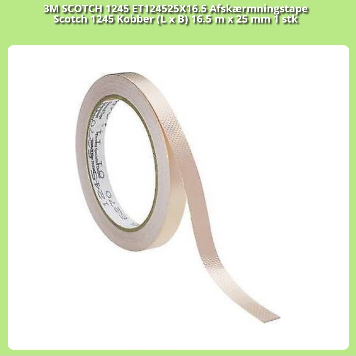 Anmeldelse af 3M SCOTCH 1245 ET124525X16.5 Afskærmningstape Scotch 1245 Kobber (L x B) 16.5 m x 25 mm 1 stk