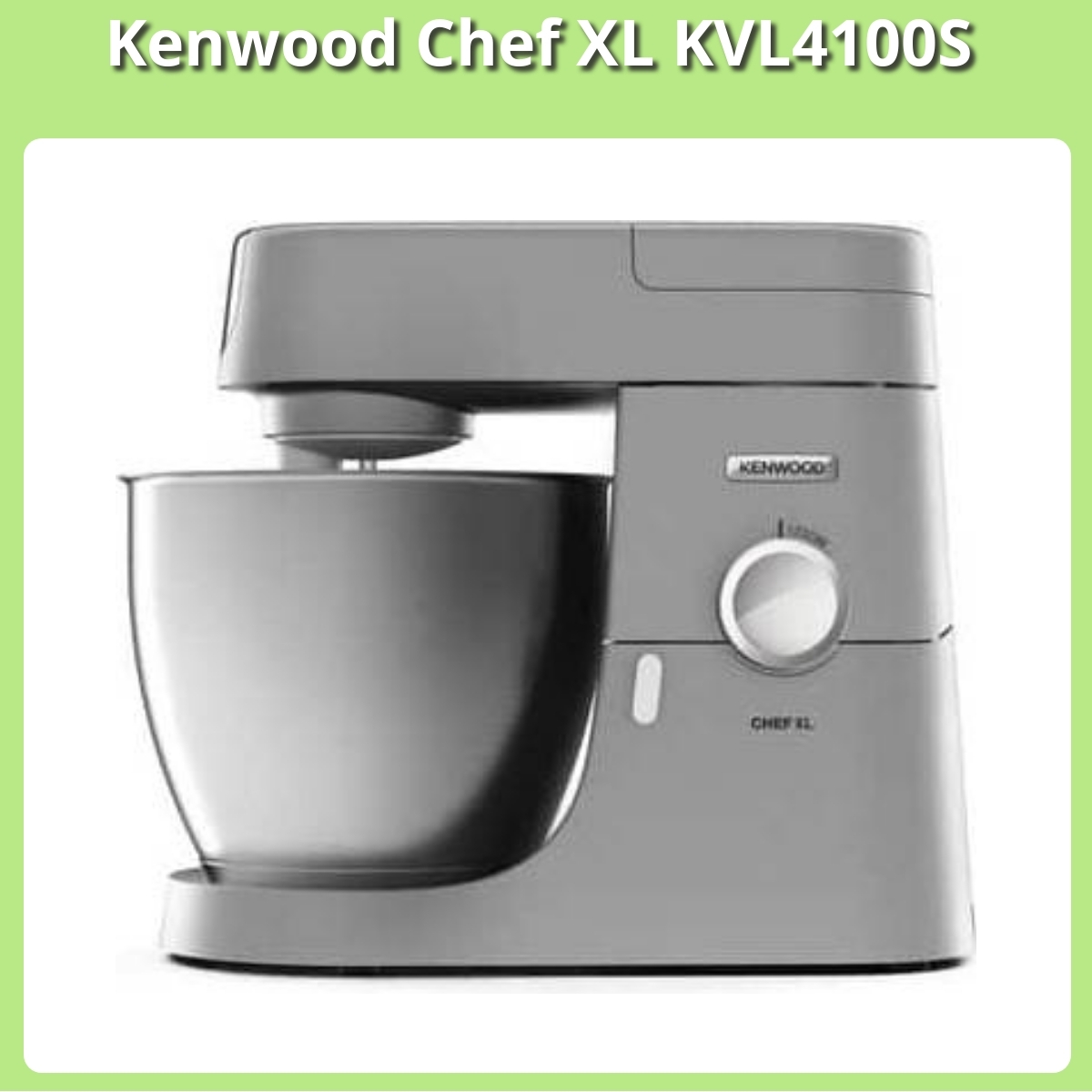 Anmeldelse af Kenwood Chef XL KVL4100S