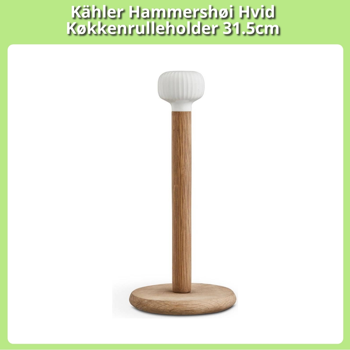Anmeldelse af Kähler Hammershøi Hvid Køkkenrulleholder 31.5cm