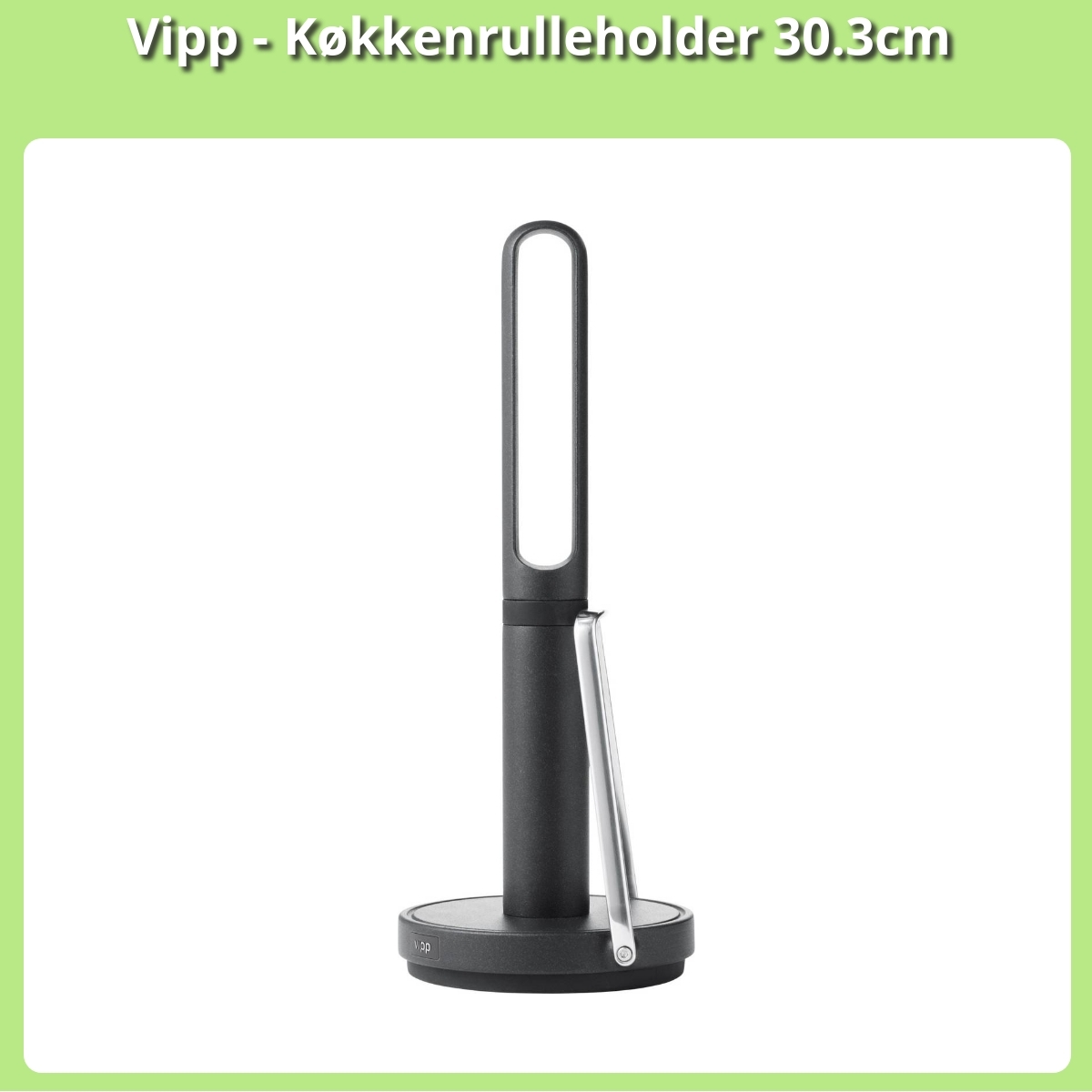 Anmeldelse af Vipp - Køkkenrulleholder 30.3cm