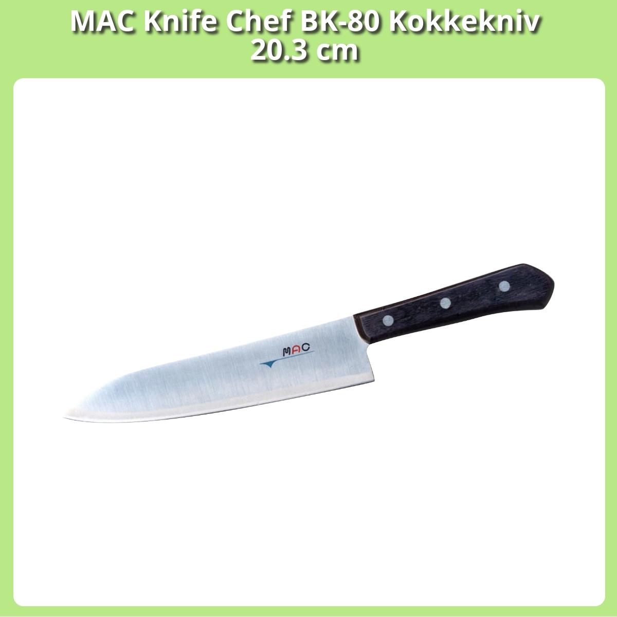 Anmeldelse af MAC Knife Chef BK-80 Kokkekniv 20.3 cm