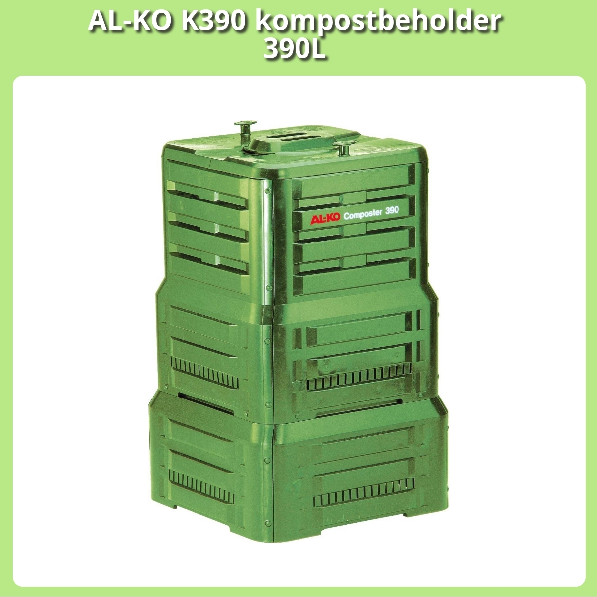 Anmeldelse af AL-KO K390 kompostbeholder 390L