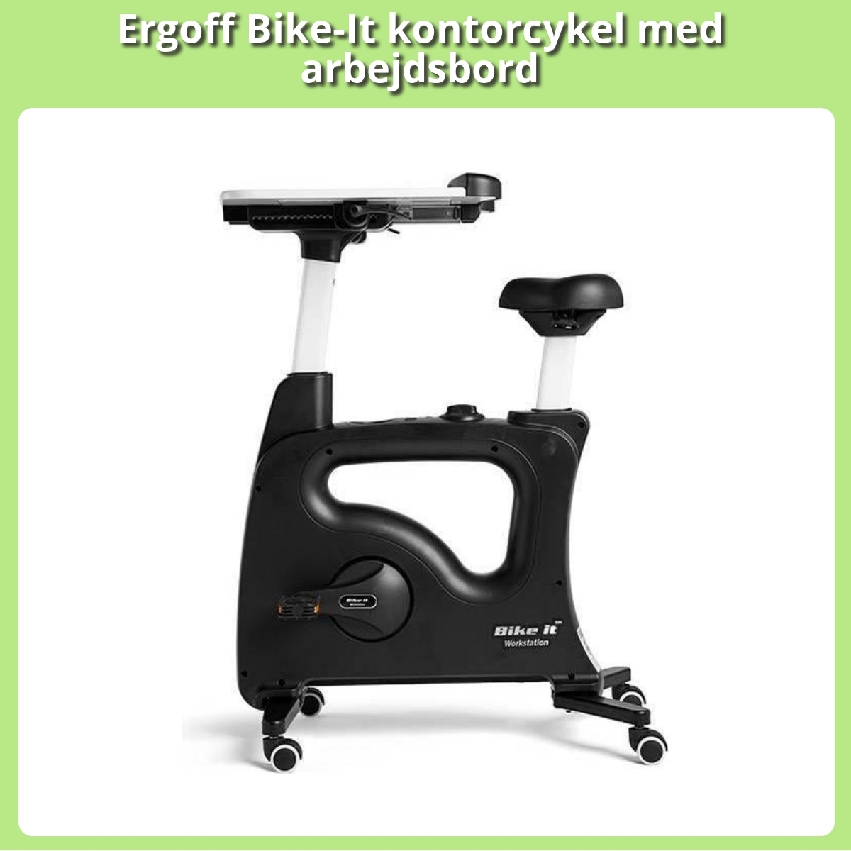 Anmeldelse af Ergoff Bike-It kontorcykel med arbejdsbord