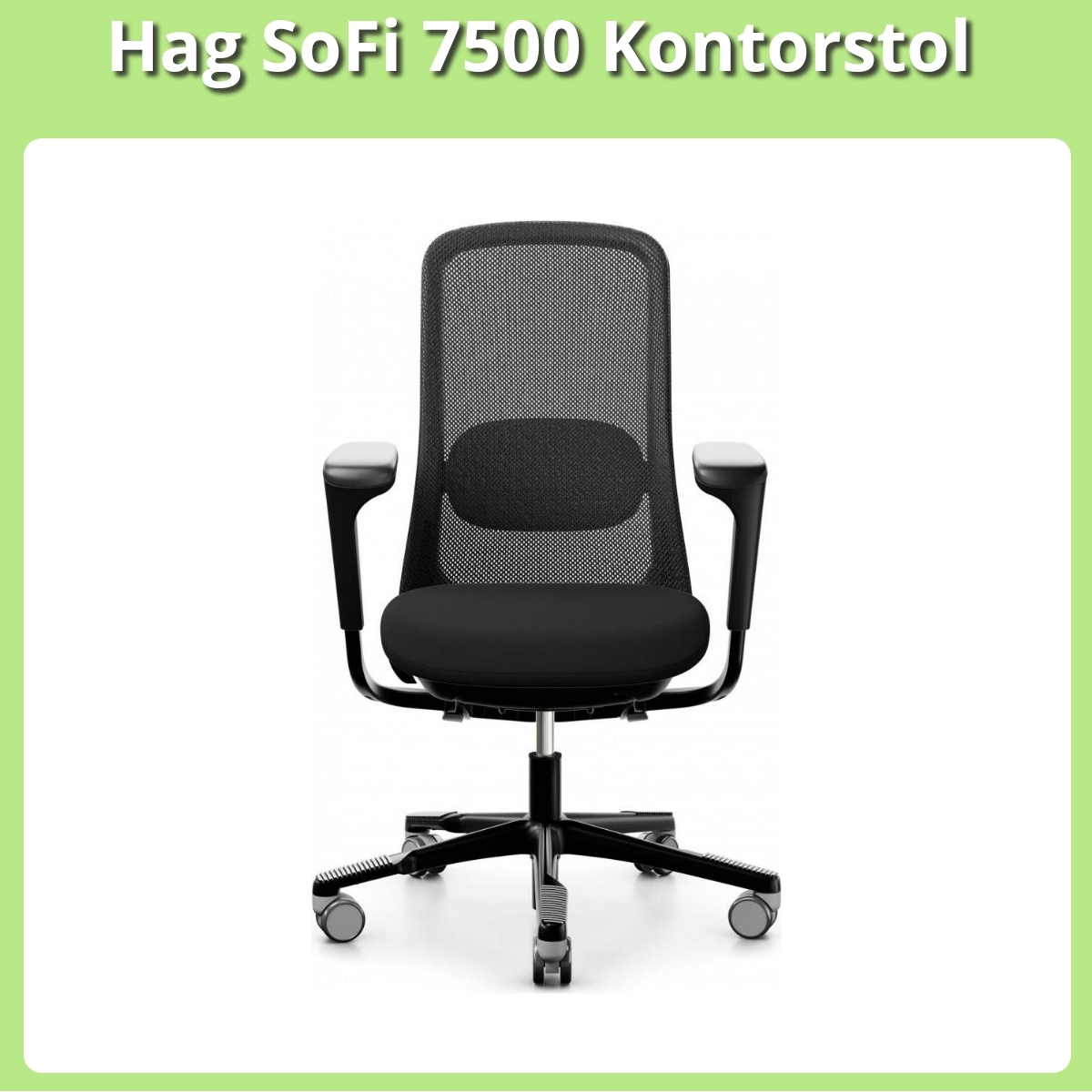 Anmeldelse af Hag SoFi 7500 Kontorstol