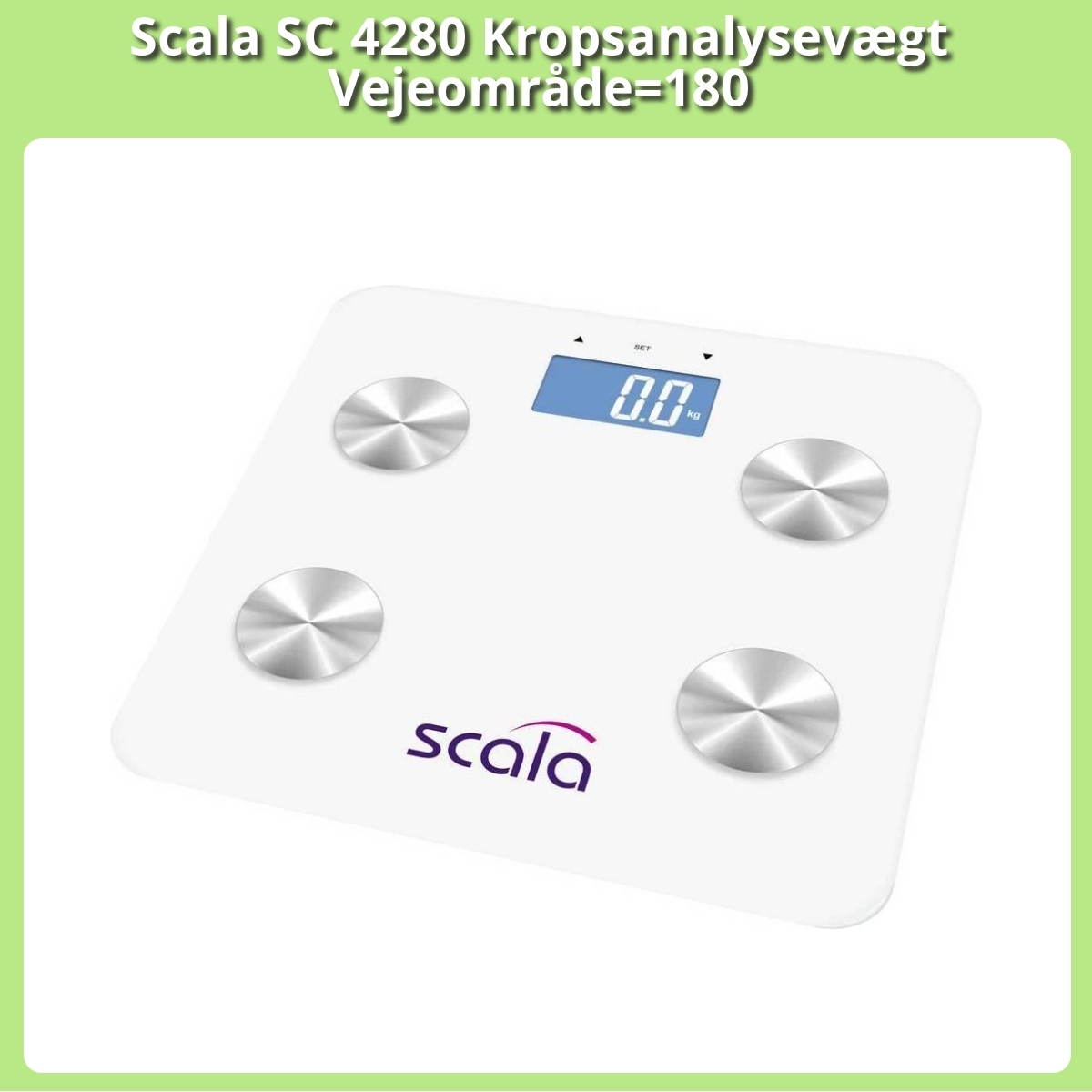 Anmeldelse af Scala SC 4280 Kropsanalysevægt Vejeområde=180