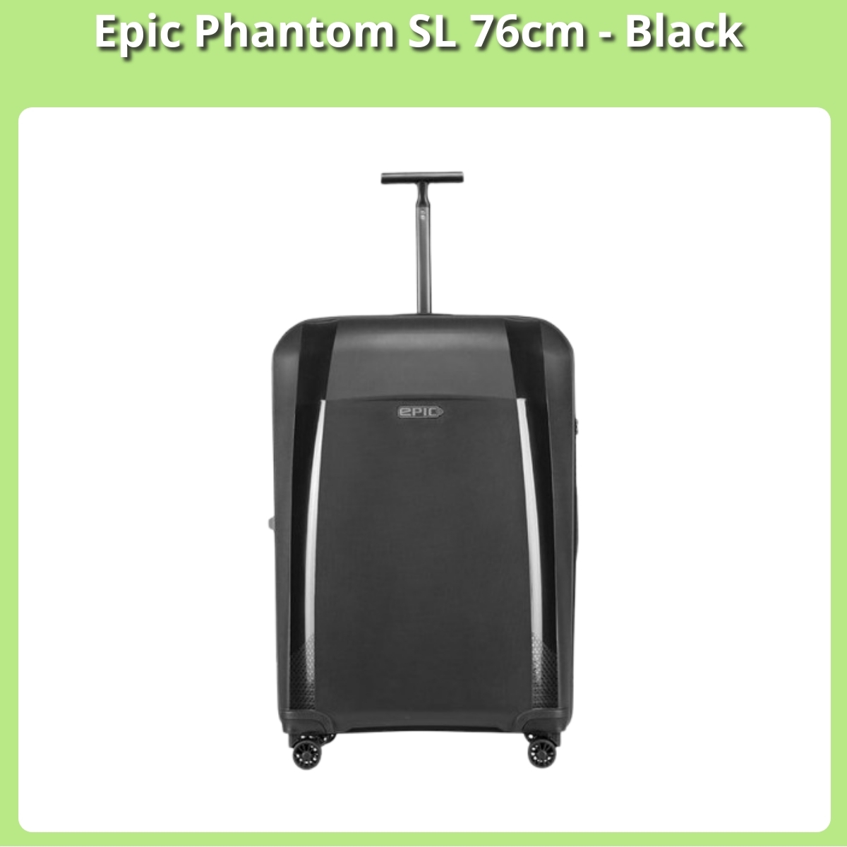Anmeldelse af Epic Phantom SL 76cm - Black