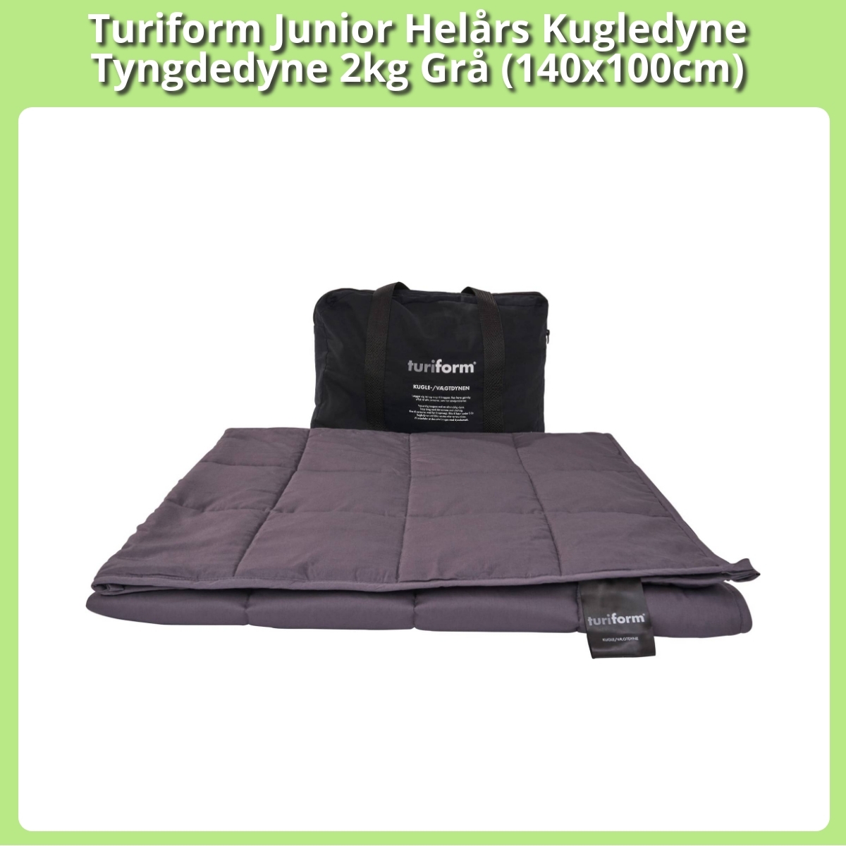 Anmeldelse af Turiform Junior Helårs Kugledyne Tyngdedyne 2kg Grå (140x100cm)