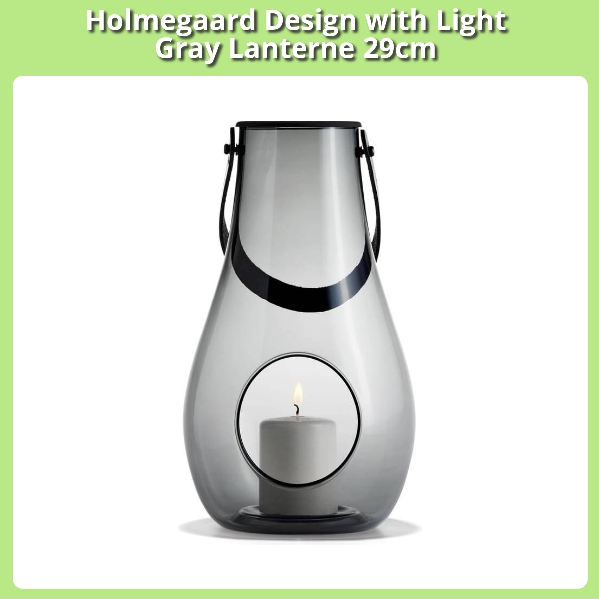 Anmeldelse af Holmegaard Design with Light Gray Lanterne 29cm