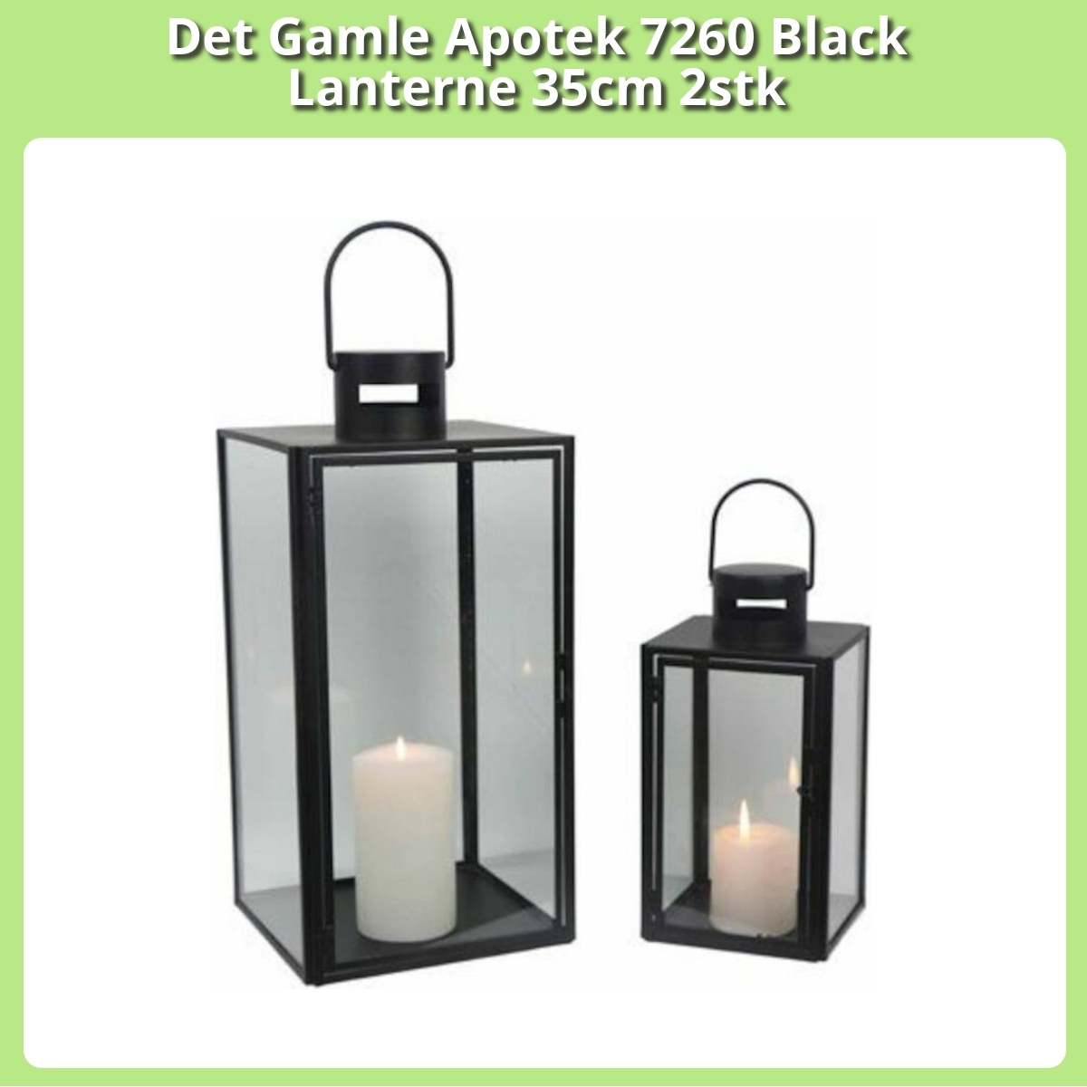 Anmeldelse af Det Gamle Apotek 7260 Black Lanterne 35cm 2stk