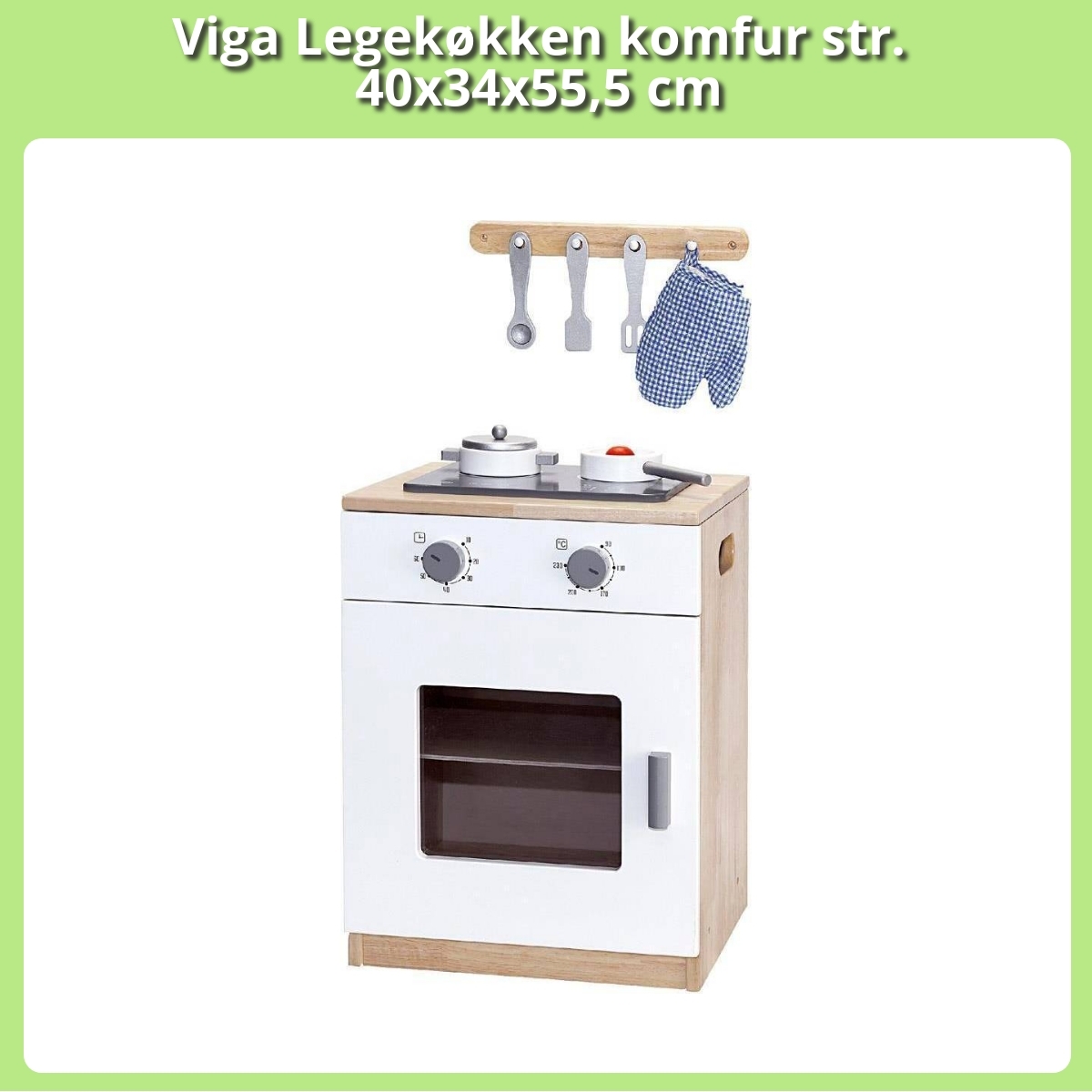 Anmeldelse af Viga Legekøkken komfur str. 40x34x55,5 cm