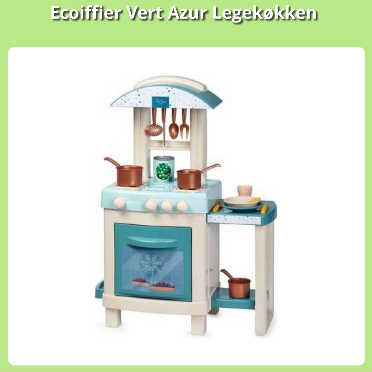 Anmeldelse af Ecoiffier Vert Azur Legekøkken