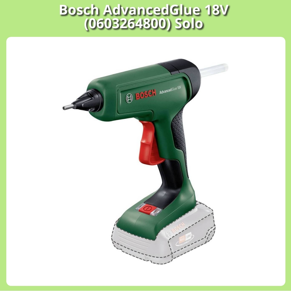 Anmeldelse af Bosch AdvancedGlue 18V (0603264800) Solo