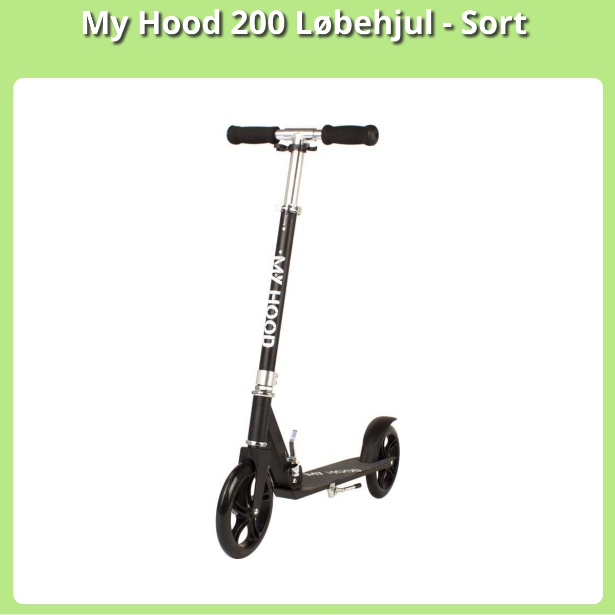 Anmeldelse af My Hood 200 Løbehjul - Sort