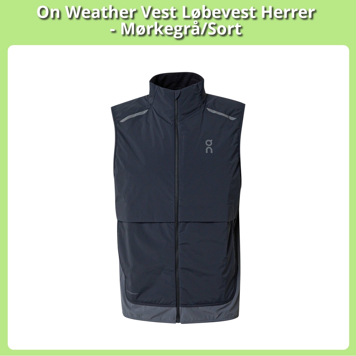 Anmeldelse af On Weather Vest Løbevest Herrer - Mørkegrå/Sort