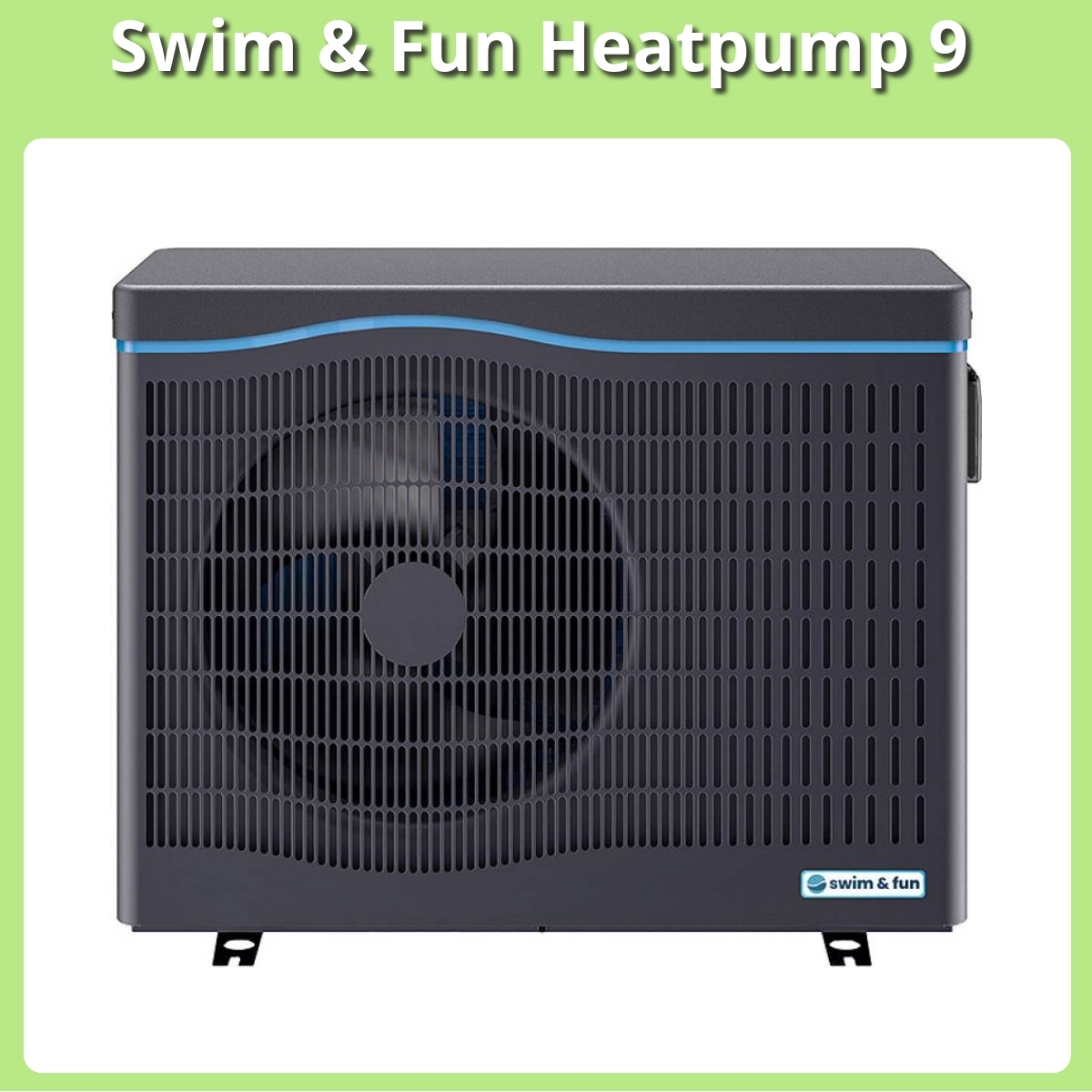 Anmeldelse af Swim & Fun Heatpump 9