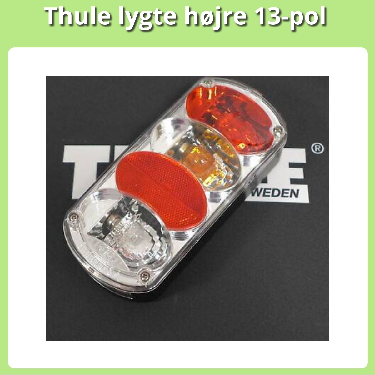 Anmeldelse af Thule lygte højre 13-pol