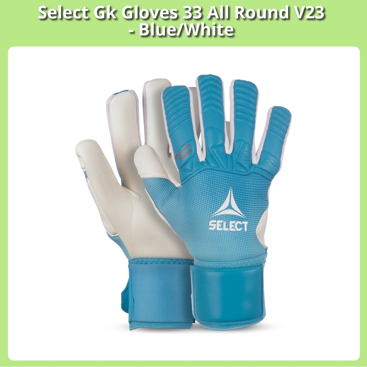 Anmeldelse af Select Gk Gloves 33 All Round V23 - Blue/White