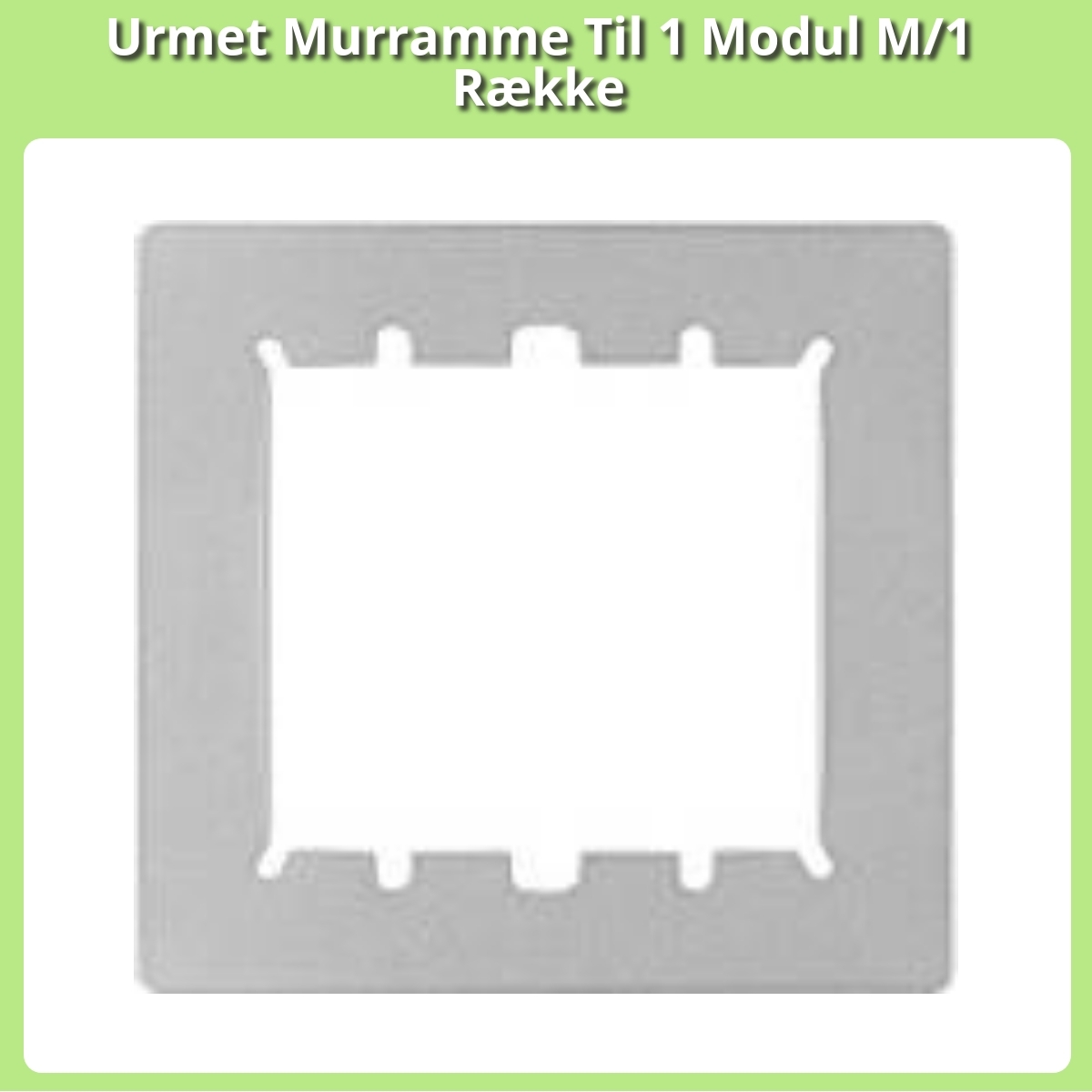 Anmeldelse af Urmet Murramme Til 1 Modul M/1 Række